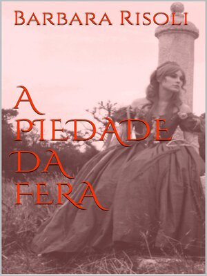 cover image of A Piedade da Fera
